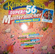 Double LP - Kirmesmusikanten - Die Kirmesmusikanten - Super! 56 Muntermacher Am Laufenden Band