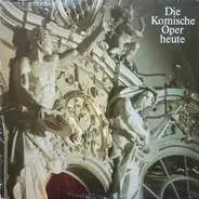Smetana / Händel / Wagner a.o. - Die Komische Oper Heute