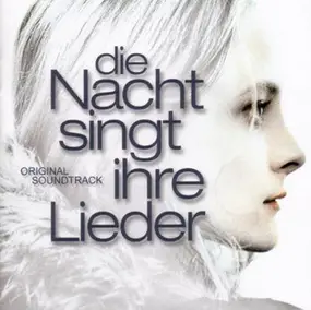 Various Artists - Die Nacht Singt Ihre Lieder - Original Soundtrack
