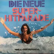 Heino / Juliane Werding / Rudi Carrell - Die Neue Super-Hitparade
