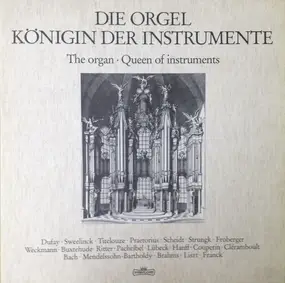 J. S. Bach - The Organ - Queen Of Instruments