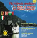 CD - Various - Die Schweiz Musiziert (Die Schönsten Melodien Aus Genf, Neuenburg, Waadt, Wallis Und Dem Tessin) = La Suisse En Musique (Les Plus Belles Mélodies De Genève, Neuchâtel, Vaud, Valais Et Du Tessin) = La Svizzera Musicale (Le Più Belle Melodie