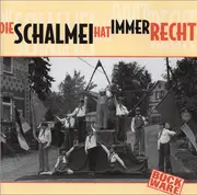 CD - Various - Die Schalmei Hat Immer Recht