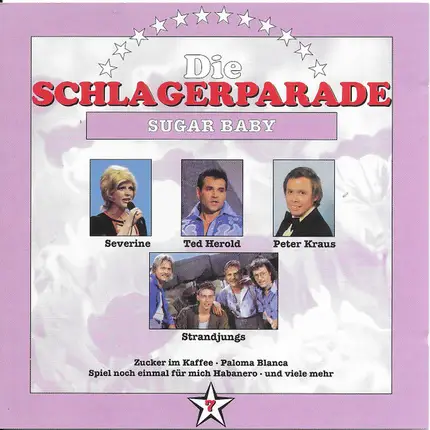 Peter Kraus, Costa Cordalis, Graham Bonney - Die Schlagerparade 7 - Sugar Baby