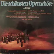 Mozart / Verdi / Smetana a.o. - Die Schönsten Opernchöre - 2.Folge