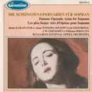 CD - Mozart, Verdi, Puccini - Die Schönsten Opernarien Für Sopran = Famous Operatic = Les Plus Beaux Airs D'opers Pour Soprano
