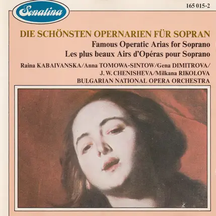 Mozart, Verdi, Puccini - Die Schönsten Opernarien Für Sopran = Famous Operatic = Les Plus Beaux Airs D'opers Pour Soprano