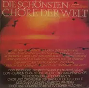 Montanara Chor / Die Westfälischen Nachtigallen a.o. - Die Schönsten Chöre Der Welt