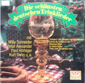 Willy Schneider - Die Schönsten Deutschen Trinklieder