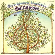 Schubert / Mendelssohn / Traditional a.o. - Die schönsten deutschen Volkslieder