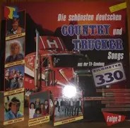 German Trucker Songs Compilation - Die Schönsten Deutschen Country Und Truckersongs Aus Der TV-Sendung Kilometer 330 (Folge 3)