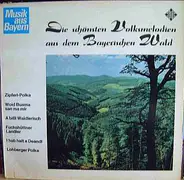 Various - Die Schönsten Volksmelodien Aus Dem Bayerischen Wald