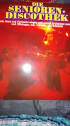 Various - Die Senioren-Discothek