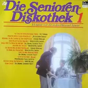 LP - Die Senioren Diskothek 1 - Die Senioren Diskothek 1