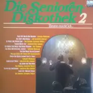 Gerhard Wendland / Die Goldenen Zwanzig / Das Original Schuricke-Terzett etc. - Die Senioren Diskothek 2