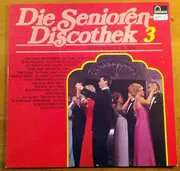 LP - Die Senioren Diskothek 3 - Die Senioren Diskothek 3