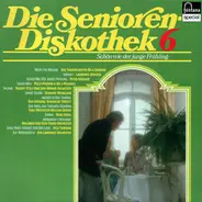 Das Tanzorchester Béla Sanders / Lawrence Winters / Peter Kreuder a.o - Die Senioren Diskothek 6