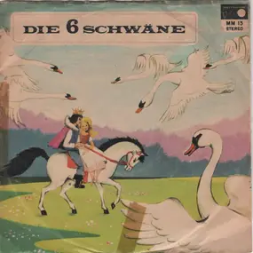 Various Artists - Die Sechs Schwäne