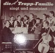Trapp Familie - Die Original-Trapp-Familie Singt Und Musiziert