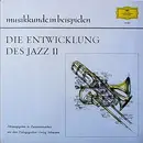 LP - Charlie Parker, Dizzy Gillespie a.o. - Die Entwicklung Des Jazz II