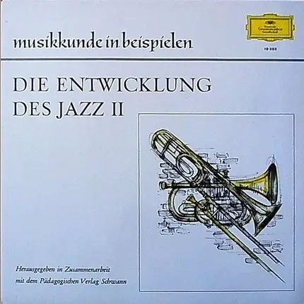 Charlie Parker, Dizzy Gillespie a.o. - Die Entwicklung Des Jazz II