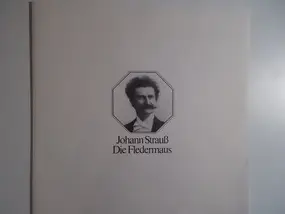 Johann Strauss II - Die Fledermaus (Gesamtaufnahme)