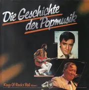 LP - Eddie Cochran, Fats Domino, Elvis Presley, etc. - Die Geschichte Der Popmusik - Kings Of Rock'n'Roll Volume 1