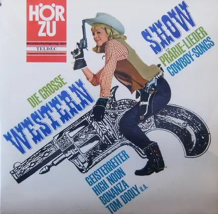 Lorne Greene, Hank Snow, a.o. - Die Grosse Western-Show