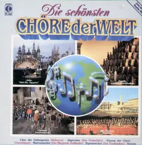 Various Artists - Die Schönsten Chöre Der Welt