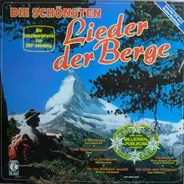 Coro della S.A.T., Marianne und Michael, ... - Die Schönsten Lieder Der Berge