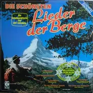 Coro della S.A.T., Marianne und Michael, ... - Die Schönsten Lieder Der Berge