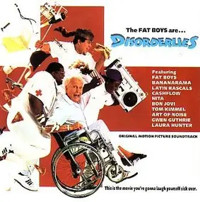 The Fat Boys - Disorderlies (Original Motion Picture Soundtrack)