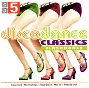 Jesse Green, Irene Cara, The Trammps - Disco Dance Classics CD 5 - Flashdance