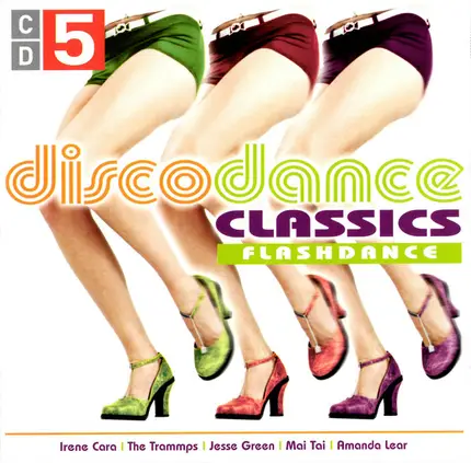 Jesse Green, Irene Cara, The Trammps - Disco Dance Classics CD 5 - Flashdance