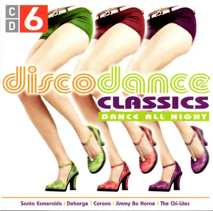 The Three Degrees, Jimmy Bo Horne, Santa Esmeralda - Disco Dance Classics CD 6 - Dance All Night