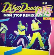 Mai Tai, Whistle, Spyder D, A.O - Disco Dance Hits (Non Stop Mix) Vol. 2