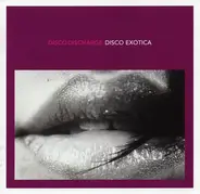 Various - Disco Discharge. Disco Exotica