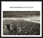 Double CD - Fern Kinney / Dennis Parker / Boys Town Gang a.o. - Disco Discharge. Disco Fever USA - Slipcase