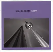 Various - Disco Discharge. Europa