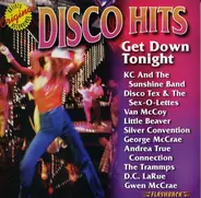 KC And The Sunshine Band, Van McCoy, Little Beaver - Disco Hits: Get Down Tonight