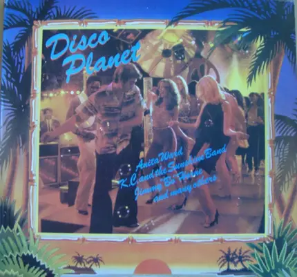 Anita Ward, Joe Tex, Jimmy Bo Horne - Disco Planet