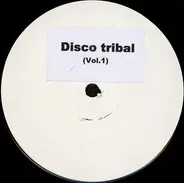 H.A.N.Z., L.A. Williams a.o. - Disco Tribal (Vol. 1)