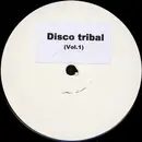 12inch Vinyl Single - H.A.N.Z., L.A. Williams a.o. - Disco Tribal (Vol. 1)