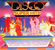 A Taste Of Honey, France Joli, Gonzales... - Disco Super Hits