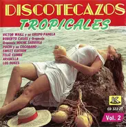 Arabella, Los Dukes, u. a. - Discotecazos Tropicales Vol.2