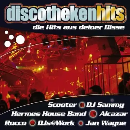 Various - Discothekenhits - Die Hits Aus Deiner Disse