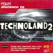 LFO, Kenny Larkin, The Prodigy a.o. - Distance To Technoland 2