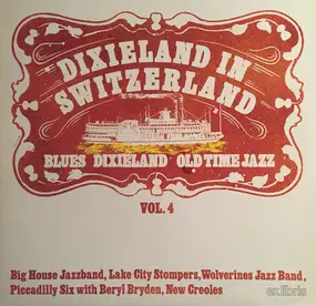 Wolverines Jazz Band - Dixieland In Switzerland Vol. 4