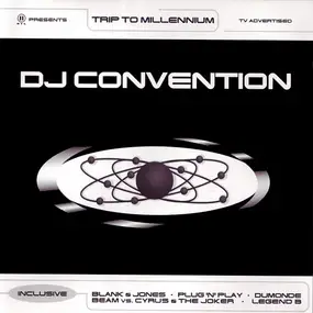 Various Artists - DJ Convention - Trip To Millennium