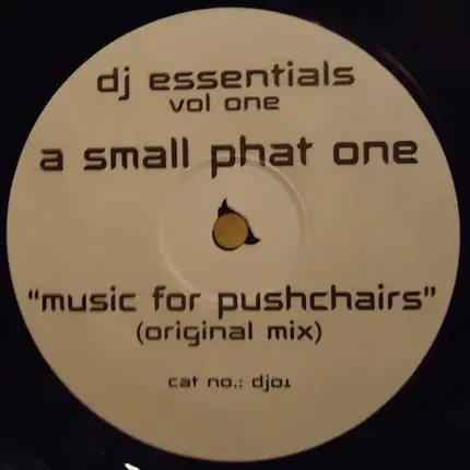 Phats & Small / A Small Phat One a.o. - DJ Essentials Vol. One